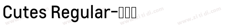 Cutes Regular字体转换